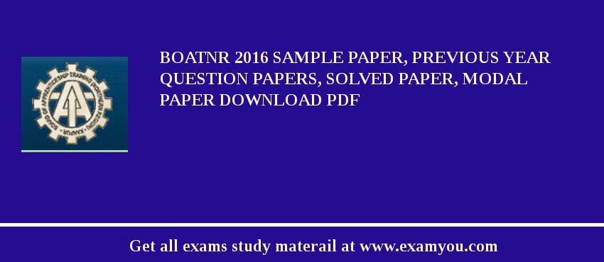 BOATNR 2020 Sample Paper, Previous Year Question Papers, Solved Paper, Modal Paper Download PDF