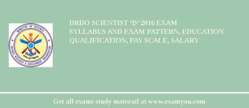 DRDO Scientist D 2020 Exam Syllabus And Exam Pattern Education 