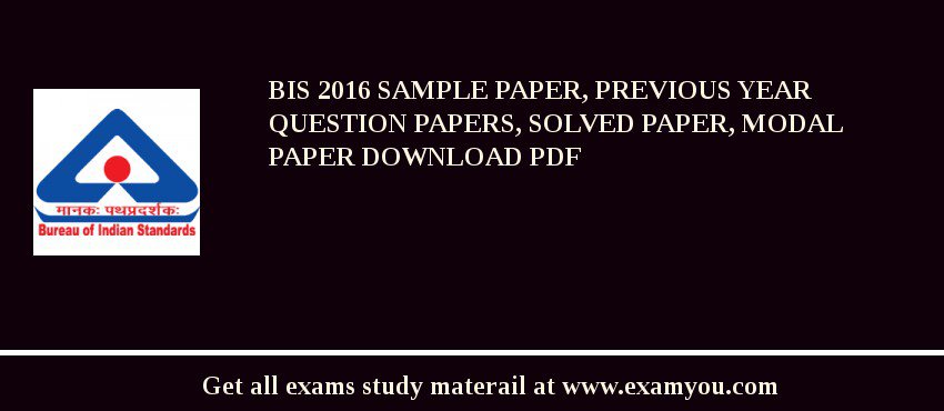 BIS 2020 Sample Paper, Previous Year Question Papers, Solved Paper, Modal Paper Download PDF