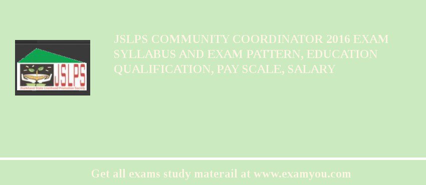 JSLPS Community Coordinator 2020 Exam Syllabus And Exam Pattern, Education Qualification, Pay scale, Salary