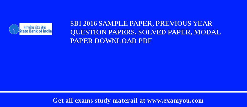 SBI 2020 Sample Paper, Previous Year Question Papers, Solved Paper, Modal Paper Download PDF