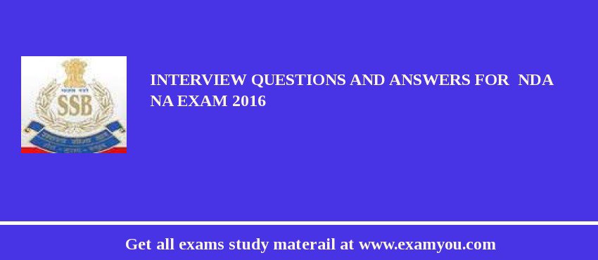 Interview Questions And Answers For NDA NA Exam 2020