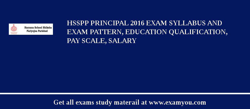 HSSPP Principal 2020 Exam Syllabus And Exam Pattern, Education Qualification, Pay scale, Salary