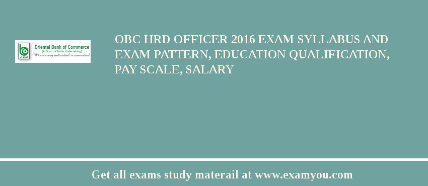 OBC HRD Officer 2020 Exam Syllabus And Exam Pattern, Education Qualification, Pay scale, Salary