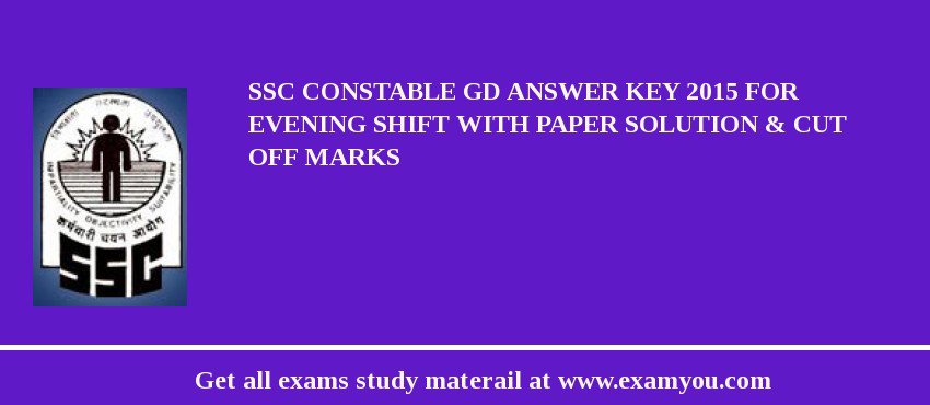 SSC Constable GD Answer key 2020 for Evening Shift with Paper Solution & Cut off Marks