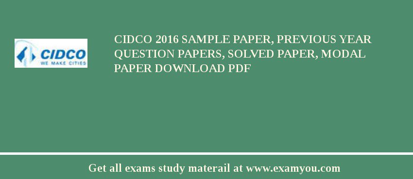CIDCO 2020 Sample Paper, Previous Year Question Papers, Solved Paper, Modal Paper Download PDF